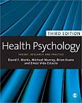 Health Psychology: Theory, Research and Practice (3RD 11 - Old Edition)