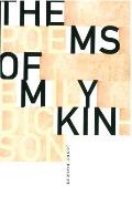 The ms of m y kin