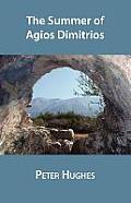 The Summer of Agios Dimitrios