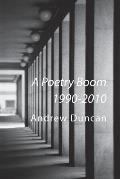 A Poetry Boom 1990-2010
