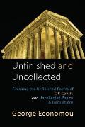 Unfinished and Uncollected