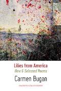 Lilies from America: New and Selected Poems