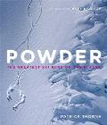 Powder The Greatest Ski Runs on the Planet