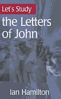 Lets Study the Letters of John