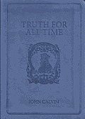Truth for All Time Gift Edition