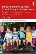 Emotional Development from Infancy to Adolescence: Pathways to Emotional Competence and Emotional Problems