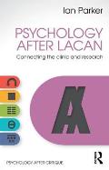 Psychology After Lacan: Connecting the clinic and research