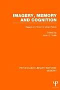 Imagery, Memory and Cognition (PLE: Memory): Essays in Honor of Allan Paivio