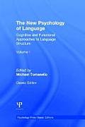 The New Psychology of Language, Volume I: Cognitive and Functional Approaches to Language Structure