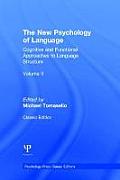 The New Psychology of Language, Volume II: Cognitive and Functional Approaches to Language Structure