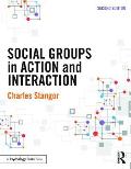 Social Groups In Action & Interaction 2nd Edition
