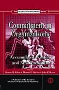 Commitment in Organizations: Accumulated Wisdom and New Directions
