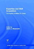 Expertise and Skill Acquisition: The Impact of William G. Chase