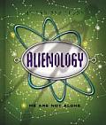 Alienology We Are Not Alone