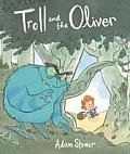 Troll & the Oliver