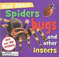 Mad about Insects Spiders & Creepy Crawlies