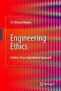 Engineering Ethics: Outline of an Aspirational Approach