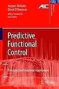 Predictive Functional Control: Principles and Industrial Applications