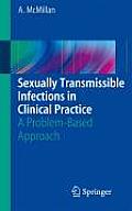 Sexually Transmissible Infections in Clinical Practice: A Problem-Based Approach