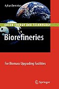 Biorefineries: For Biomass Upgrading Facilities