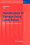 Identification of Damage Using Lamb Waves: From Fundamentals to Applications