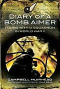 Diary of a Bomb Aimer: Training in America and Flying with 12 Squadron in WWII