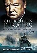 Churchill's Pirates: The Royal Naval Patrol Service in World War II