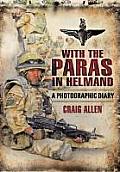 With the Paras in Helmand: A Photographic Diary