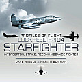 Profiles of Flight Lockheed F 104 Starfighter Interceptor Strike Reconnaissance Fighter