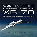 Valkyrie The North American XB 70