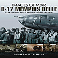 B 17 Memphis Belle Rare Photographs from Wartime Archives