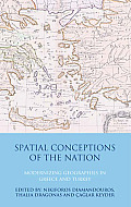 Spatial Conceptions of the Nation: Modernizing Geographies in Greece and Turkey