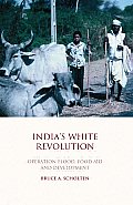 India's White Revolution: Operation Flood, Food Aid and Development