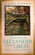 The Book of Alexander the Great: A Life of the Conqueror