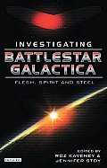 Battlestar Galactica Investigating Flesh Spirit & Steel