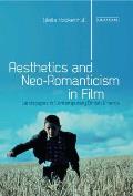 Aesthetics and Neoromanticism in Film: Landscapes in Contemporary British Cinema