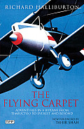 The Flying Carpet: Adventures in a Biplane from Timbuktu to Everest and Beyond