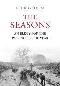 Seasons An Elegy for the Passing of the Year