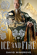 Ice and Fire: Chung Kuo 4