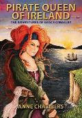 Pirate Queen of Ireland the True Story of Grace OMalley
