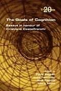 The Goals of Cognition. Essays in Honour of Cristiano Castelfranchi