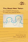 Road Not Taken on Husserls Philosophy of Logic & Mathematics