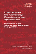 Logic Across the University: Foundations and Applications
