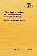 The Normative Structure of Responsibility