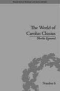 The World of Carolus Clusius: Natural History in the Making, 1550-1610