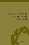 Reforming the World Monetary System: Fritz Machlup and the Bellagio Group