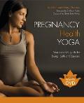 Pregnancy Health Yoga Your Essential Guide for Bump Birth & Beyond