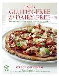 Simply Gluten Free & Dairy Free Breakfasts Lunches Treats Dinners Desserts