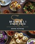 Mowgli Street Food Stories & recipes from the Mowgli Street Food restaurants