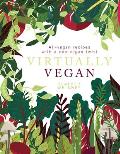 Virtually Vegan All Vegan Recipes with a Non Vegan Twist